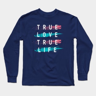 True love Long Sleeve T-Shirt